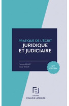 Pratique de l'ecrit juridique et judiciaire