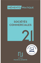 Memento pratique : societes commerciales (edition 2021)