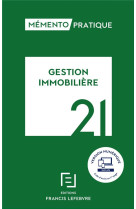 Memento pratique : gestion immobiliere (edition 2021)