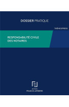 Responsabilite civile des notaires