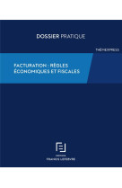 Facturation : regles economiques et fiscales