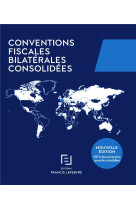 Conventions fiscales bilaterales consolidees