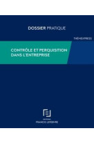 Controle et perquisition dans l'entreprise