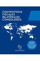 Conventions fiscales bilaterales consolidees