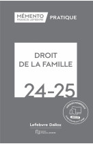 Memento pratique : droit de la famille (edition 2024/2025)