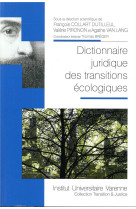 Dictionnaire juridique des transitions ecologiques