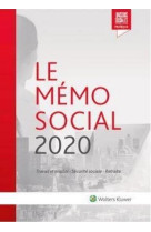 Le memo social  -  travail et emploi, securite sociale, retraite (edition 2020)