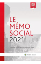 Le memo social : contrat de travail, relations collectives, paye (edition 2021)