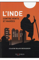 L'inde, contre vents et marees