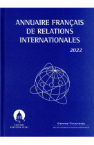 Annuaire francais de relations internationales 2022 - vol23