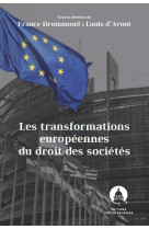 Les transformations europeennes du droit des societes