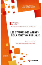 Les statuts des agents de la fonction publique - gerer les carrieres des agents titulaires et contra