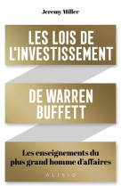 Les lois de l'investissement de warren buffett : les enseignements du plus grand homme d'affaires