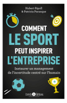 Comment le sport peut inspirer l'entreprise