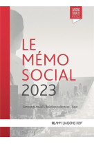 Le memo social 2023 - contrat de travail - relations collectives - paye