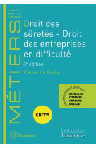 Droit des suretes  -  droit des entreprises en difficulte (3e edition)