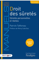 Droit des suretes  -  suretes personnelles et reelles (edition 2020)