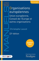 Organisations europeennes - union europeenne, conseil de l'europe et autres organisations