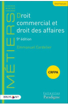 Droit commercial et droit des affaires (5e edition)