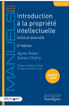 Introduction a la propriete intellectuelle : unite et diversite (edition 2023)