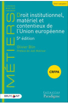 Droit institutionnel, materiel et contentieux de l'union europeenne (5e edition)