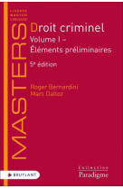 Droit criminel : volume i  -  l'elements preliminaires (5e edition)