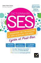 Dictionnaire ses  -  lycee, post-bac  -  l'essentiel de l'economie et des sciences sociales