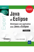 Java et eclipse  -  developpez une application avec java et eclipse (2e edition)