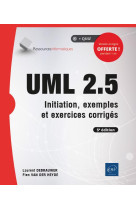 Uml 2.5  -  initiation, exemples et exercices corriges (5e edition)