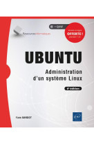 Ubuntu : administration d'un systeme linux (6e edition)