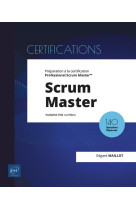 Scrum master  -  preparation a la certification professional scrum master (examens psm i et psm ii)