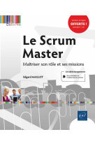 Le scrum master - maitriser son role et ses missions