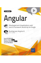 Angular  -  developpement d'applications web avec le framework javascript de google  -  complement video : routing avec angular 8 (2e edition)