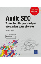 Audit seo , toutes les cles pour analyser et optimiser votre site web