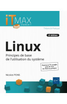 Linux : cours et exercices corriges, principes de base de l'utilisation du systeme (4e edition)