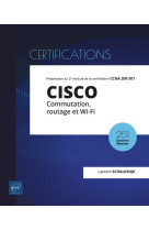 Cisco  -  commutation, routage et wi-fi : preparation au 2e module de la certification ccna 200-301