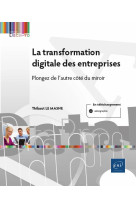 La transformation digitale des entreprises - les leviers de la reussite