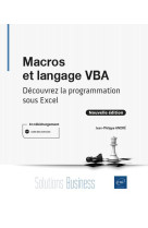 Macros et langage vba : decouvrez la programmation sous excel (nouvelle edition)