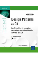 Design patterns pour c# - les 23 modeles de conception : descriptions et solutions illustrees en uml 2 et c# (3e edition)