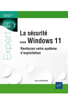 La securite sous windows 11 : renforcez votre systeme d'exploitation