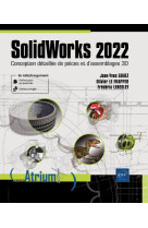 Solidworks 2022 : conception detaillee de pieces et d'assemblages 3d