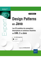 Design patterns en java : descriptions et solutions illustrees en uml 2 et java  -  les 23 modeles de conception (5e edition)