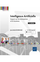 Intelligence artificielle - impact sur les entreprises et le business (2e edition)