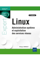 Linux : administration systeme et exploitation des services reseau (5e edition)