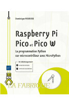 Raspberry pi pico et pico w : la programmation python sur microcontroleur avec micropython