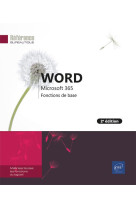 Word microsoft 365 - fonctions de base (2e edition)