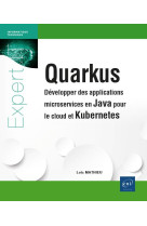 Quarkus : developper des applications microservices en java pour le cloud et kubernetes