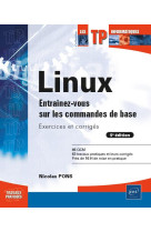 Linux : entrainez-vous sur les commandes de base  -  exercices et corriges (5e edition)