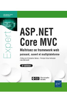 Asp.net core mvc : maitrisez ce framework web puissant, ouvert et multiplateforme (3e edition)