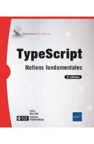 Typescript : notions fondamentales (2e edition)